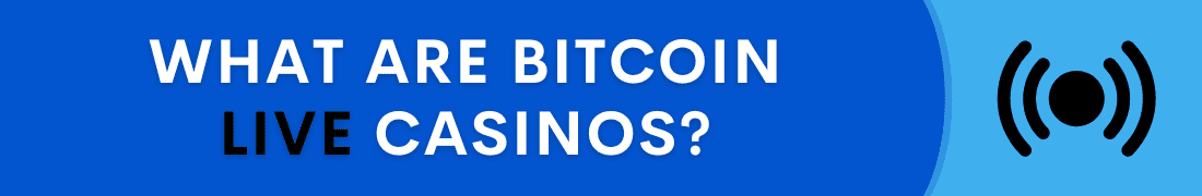 Bitcoin live casino explained