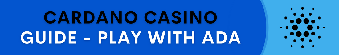 Cardano casino guide