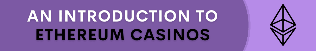 Introduction to Ethereum casino