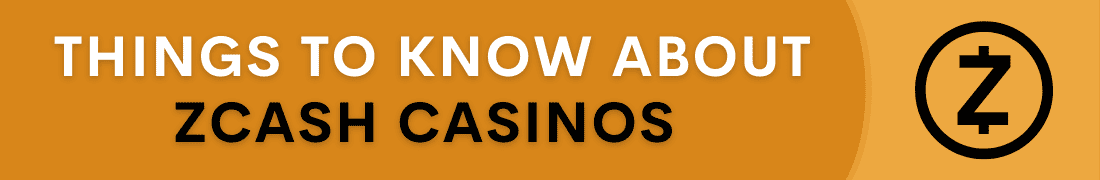 Things to know about Zcash casinos